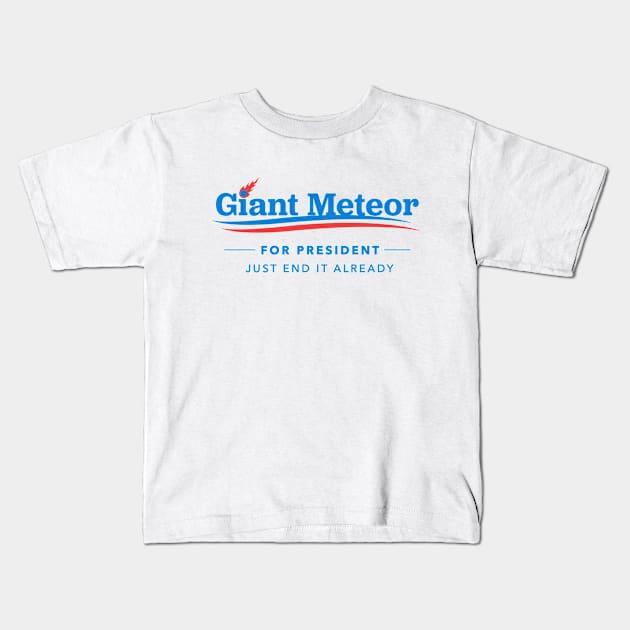 Giant Meteor For President T-Shirt Kids T-Shirt by dumbshirts